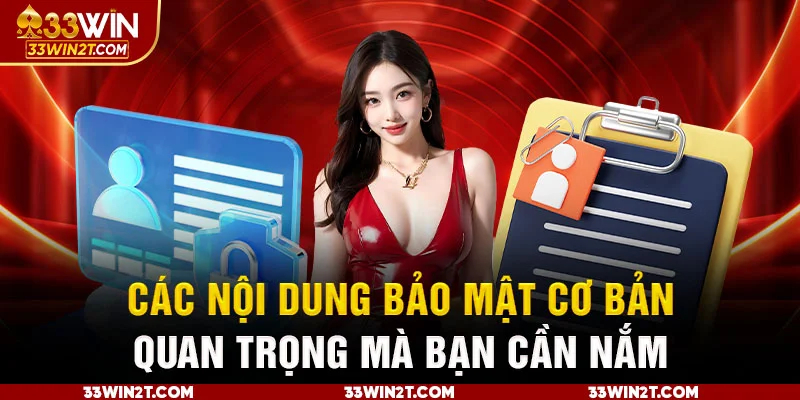 Các nội dung bảo mật cơ bản, quan trọng mà bạn cần nắm