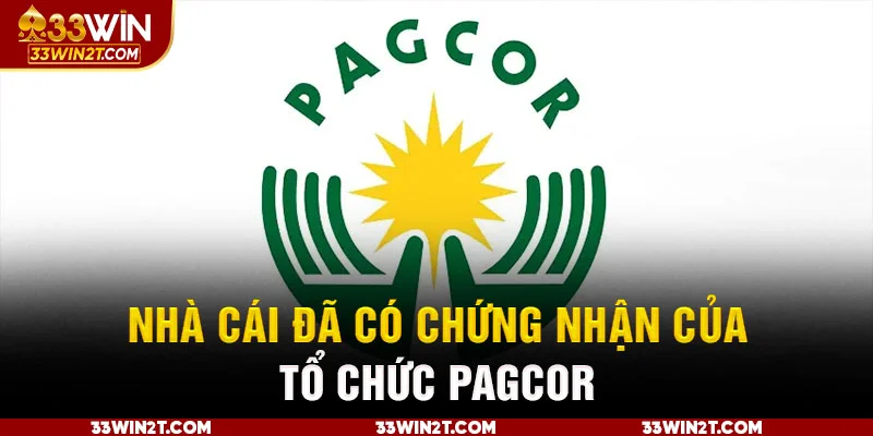 Nhà cái đã có chứng nhận của tổ chức PAGCOR