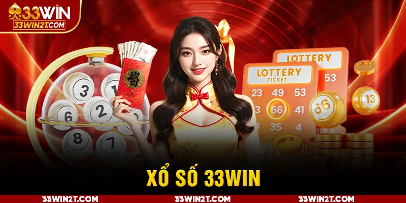 Tổng quan về xổ số 33WIN